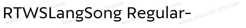 RTWSLangSong Regular字体转换